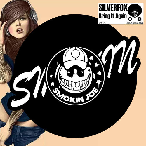 Silverfox - Bring It Again / Smokin Joe Records