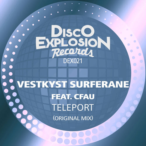 Vestkyst Surferane feat. Cfau - Teleport / Disco Explosion Records