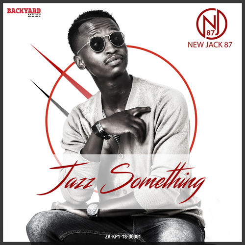 NewJack87 - Jazz Something / Backyard Music