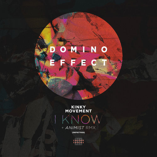 Kinky Movement - We Know EP / Domino Effect