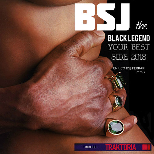 BSJ The Black Legend - Your Best Side 2018 / Traktoria
