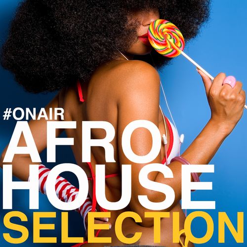 VA - On Air Afro House Selection / On Air