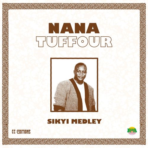 Nana Tuffour - Sikyi Medley / Kalita Records