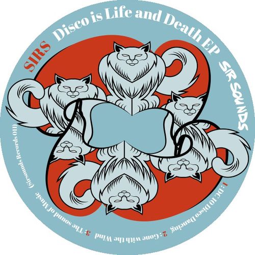 Sirs - Disco Is Life and Death EP / Sirsounds Records
