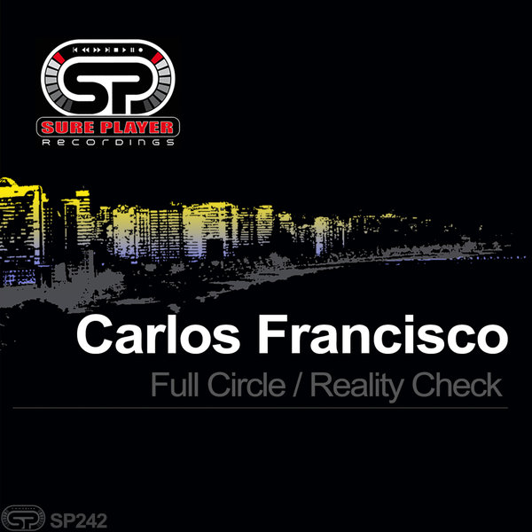 Carlos Francisco - Full Circle - Reality Check / SP Recordings