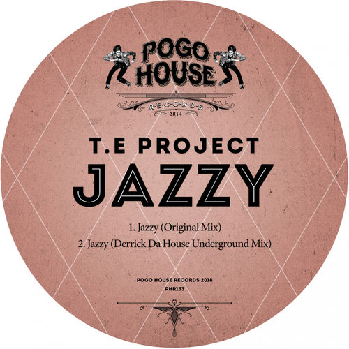 T.E Project - Jazzy / Pogo House Records