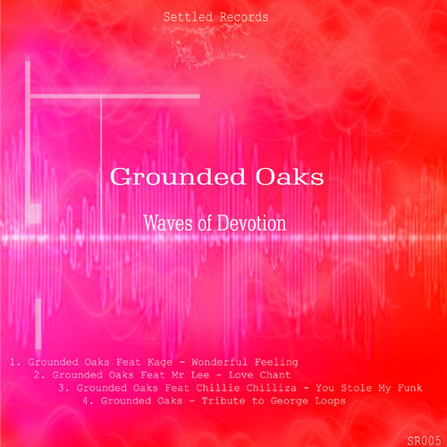 Grounded Oaks - Waves of Devotion / Settled Records