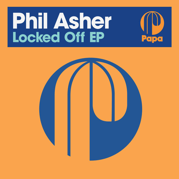 Phil Asher - Locked Off EP / Papa Records