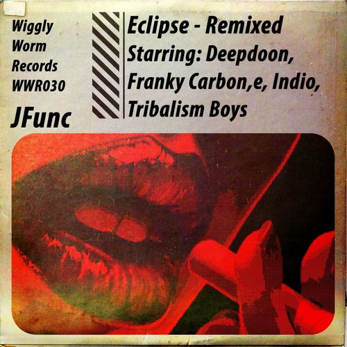 JFunc - Eclipse (Remixed) / Wiggly Worm Records