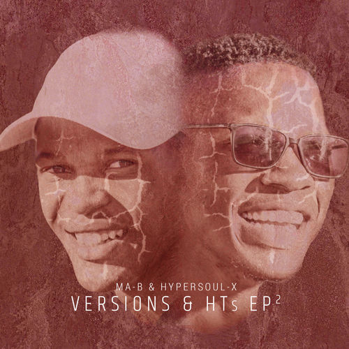Ma-B & HyperSOUL-X - Versions & HTs EP 2 / Hyper Production (SA)