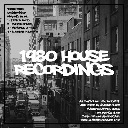 Wearing Shoes - Downtown EP / 1980 House Recordings