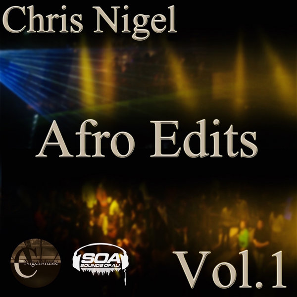 Chris Nigel - Afro Edits, Vol. 1 / Sounds Of Ali