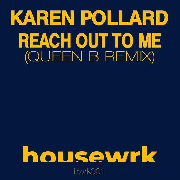 Karen Pollard - Reach Out To Me (DJ Queen B Remix) / housewrk