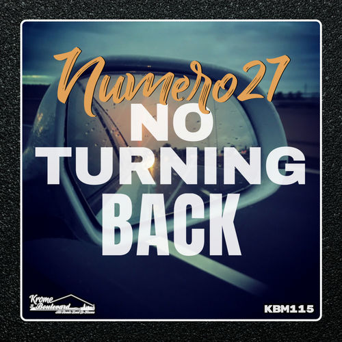 Numero27 - No Turning Back / Krome Boulevard Music