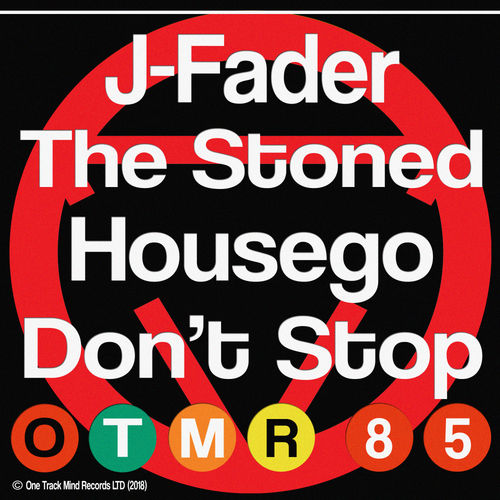 J-Fader - Don't Stop / One Track Mind