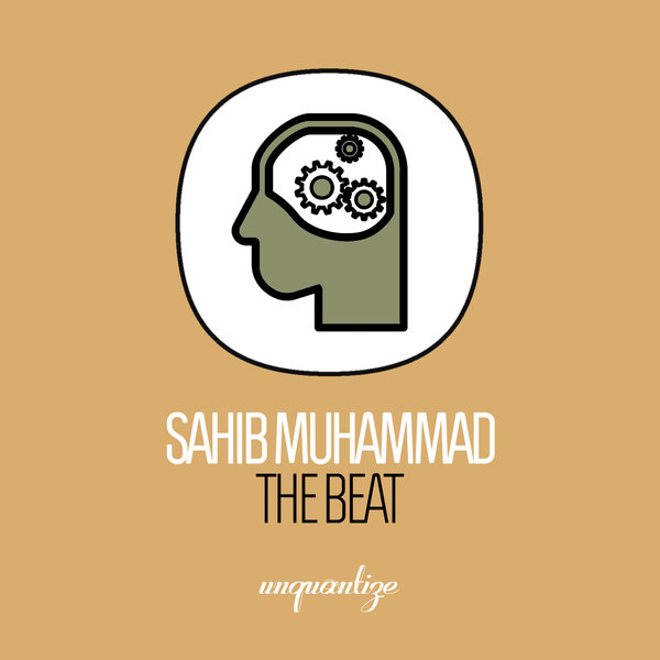 Sahib Muhammad - The Beat / unquantize