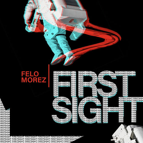 Felo Morez - First Sight / Thee Gobbs Production