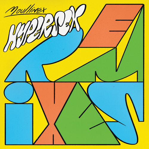 Moullinex - Hypersex Remixes / Discotexas
