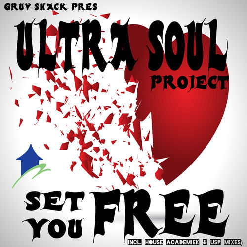 Ultra Soul Project - Set You Free / Gruv Shack Records
