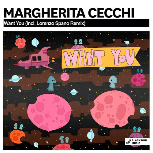 Margherita Cecchi - Want You / Blacksoul Music