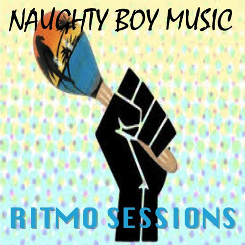 VA - Ritmo Sessions / Naughty Boy Music