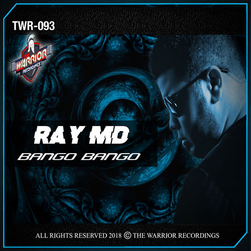 Ray MD - BANGO BANGO / The Warrior Recordings