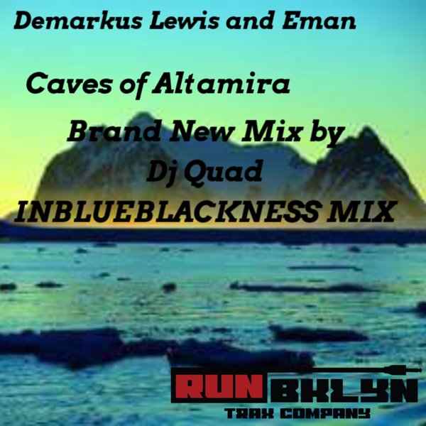 Demarkus Lewis & Eman - Caves Of Altamira / Run Bklyn Trax Company