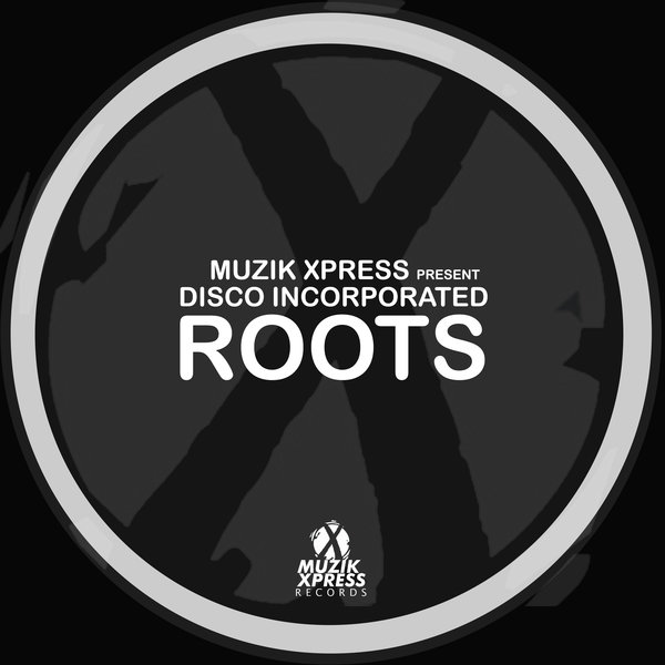Disco Incorporated - Roots / MuzikxPress