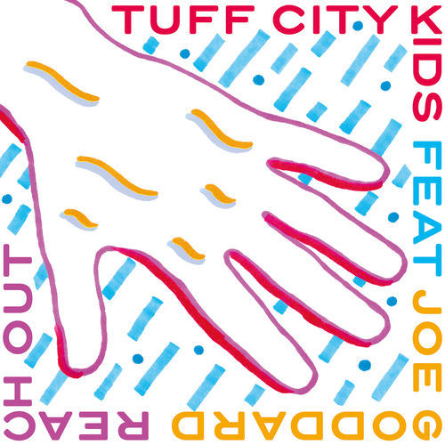 Tuff City Kids feat. Joe Goddard - Reach Out / Permanent Vacation