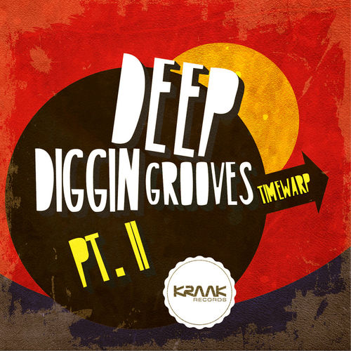 Timewarp - Deep Diggin Grooves, Pt. II / Kraak Records