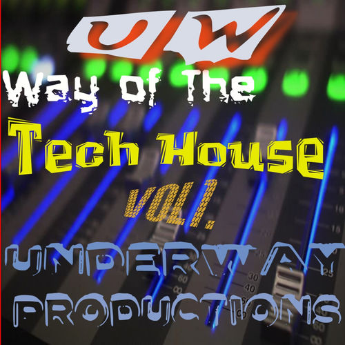 Dj Csemak - Way of The Tech House Vol1 / Underway Productions