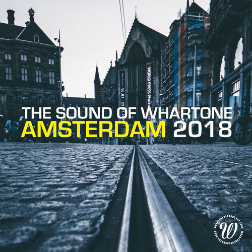 VA - The Sound Of Whartone Amsterdam 2018 / Whartone Records
