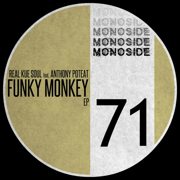 Real Kue Soul feat. Anthony Poteat - Funky Monkey EP / MONOSIDE