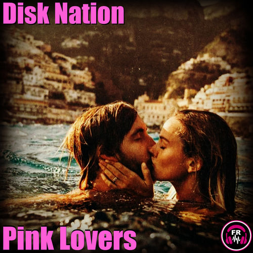 Disk nation - Pink Lovers / Funky Revival