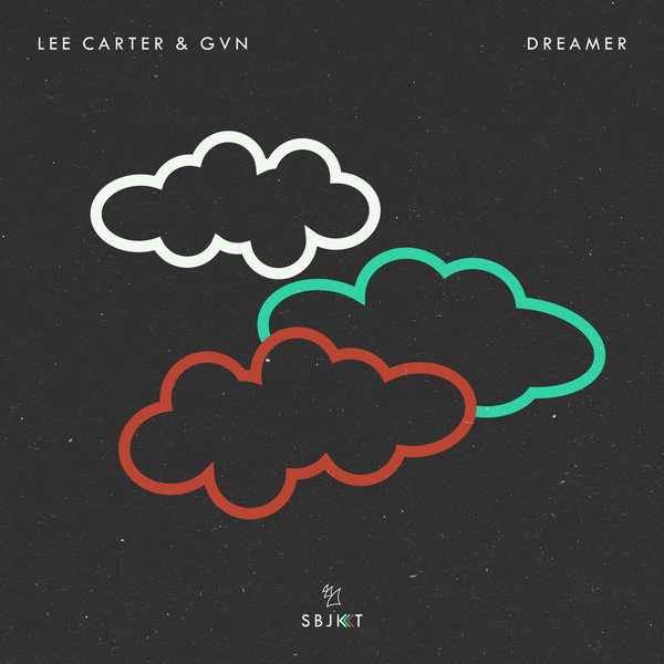 Lee Carter & GVN - Dreamer / Armada Subjekt