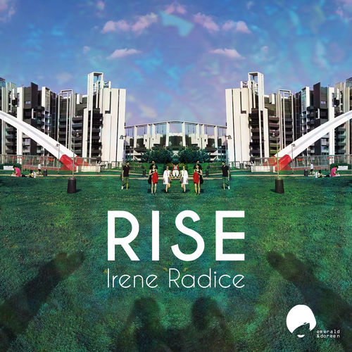 Irene Radice - Rise / Emerald & Doreen