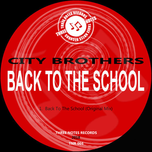City Brothers - Back To The School / Three Notes Records