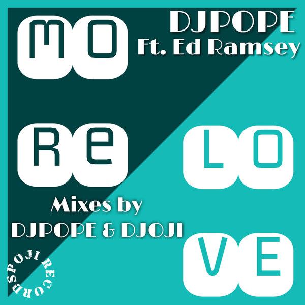 DjPope feat. Ed Ramsey - More Love / POJI Records