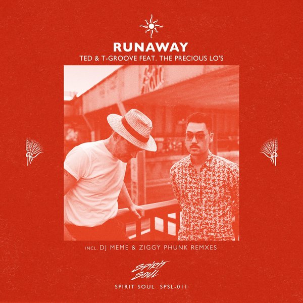 TED & T-Groove - Runaway Feat. The Precious Lo's (DJ Meme, Ziggy Phunk Remixes) / Spirit Soul