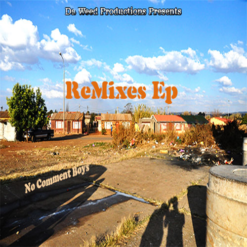 No Comment Boys - Remixes EP / Da Weed Productions