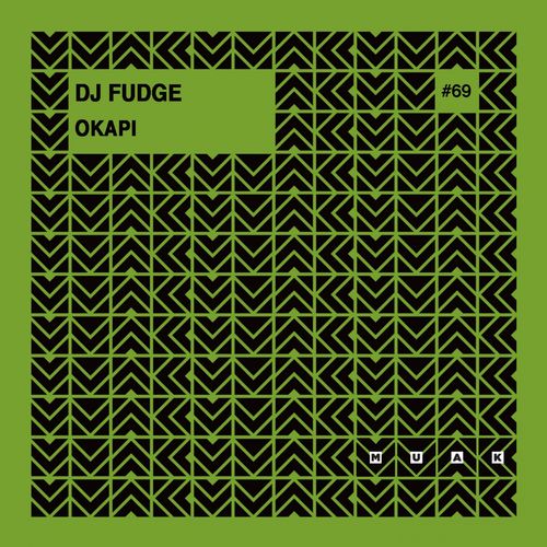 DJ Fudge - Okapi / Muak Music