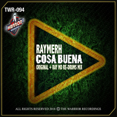 RAYMERH - Cosa Buena / The Warrior Recordings