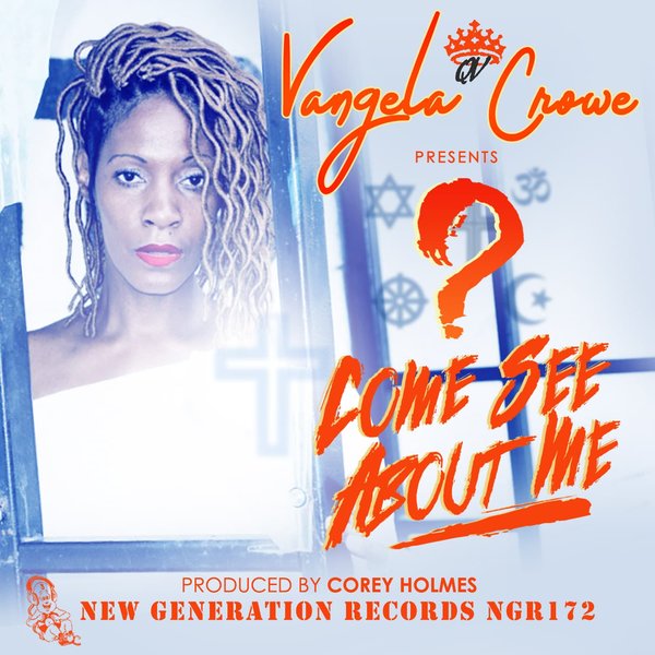 Vangela Crowe - Come See About Me / New Generation Records