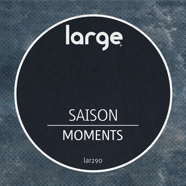 Saison - Moments / Large Music