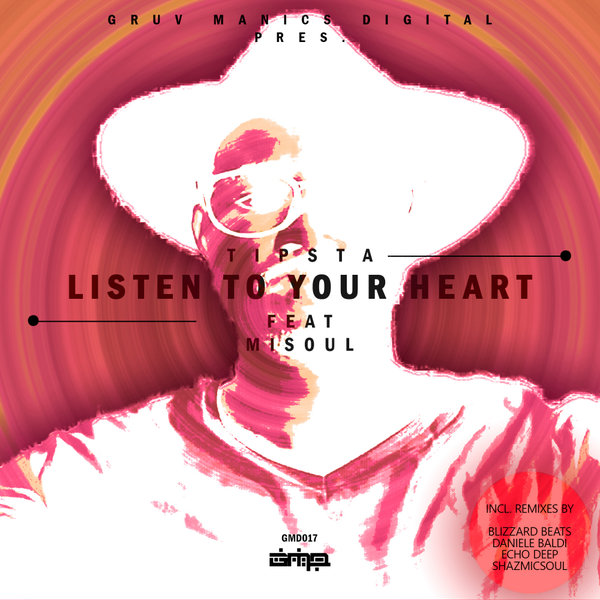 Tipsta feat. Misoul - Listen To Your Heart / Gruv Manics Digital SA