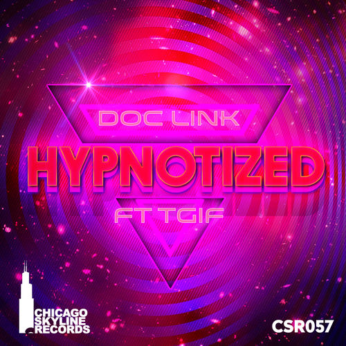 Doc Link - Hypnotized / Chicago Skyline Records