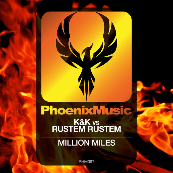 K&K Vs Rustem Rustem - Million Miles / Phoenix Music