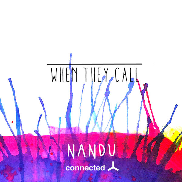 Nandu - When They Call / Connected Frontline