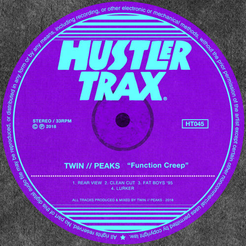 Twin // Peaks - Function Creep / Hustler Trax