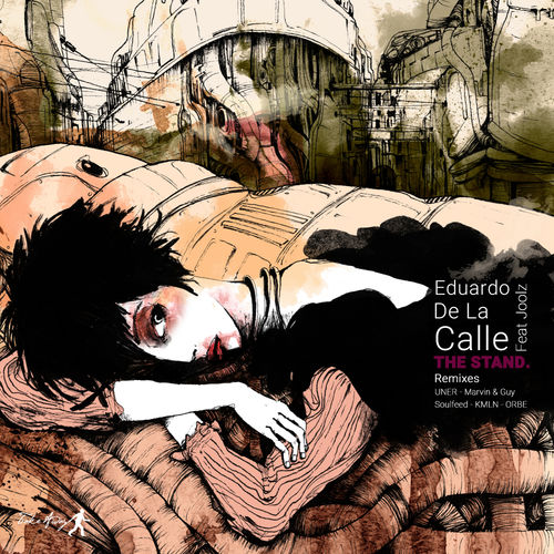 Eduardo De La Calle - The Stand Remixes / Take Away